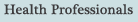 Health Professionals